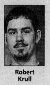Robert William “Bobby” Krull (1981-2002)