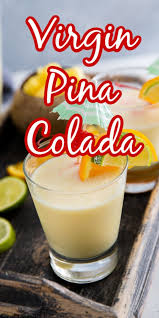Easy Virgin Pina Colada Virgin Pina Colada Pina Colada Recipe Fruity Drink Recipes