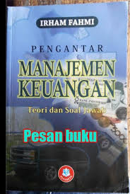 Belanja sekarang juga hanya di bukalapak. Jual Buku Pengantar Manajemen Keuangan Teori Dan Soal Jawab Oleh Irham Fah Jakarta Pusat Pesan Buku Tokopedia