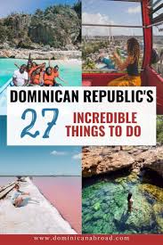 27 Unique Incredible Things To Do In Dominican Republic For 2020 Dominican Republic Travel Dominican Republic Vacation Island Travel