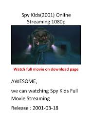 Carmen and juni think their parents are boring. Spy Kids 2001 Top Action Comedy Movie
