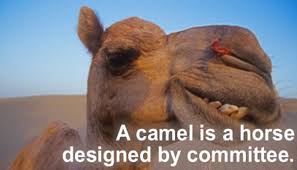 Brad continued, i mean horses are great and all but they can only walk a few hours before needing to rest. A Camel Is A Horse Designed By Committee By Frederick St George Mbe Linkedin