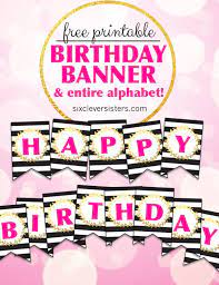 After you print and cut, punch a hole in each top corner. Free Printable Happy Birthday Banner And Alphabet Six Clever Sisters