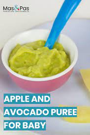 Apple And Avocado Puree For Baby Recipe Avocado Baby Food Baby Puree Recipes Baby Food Recipes