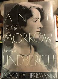 Anne Morrow Lindbergh: A Gift for Life: Herrmann, Dorothy: 9780395561140:  Amazon.com: Books