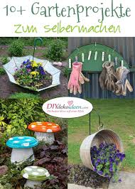 10 Super Leichte Und Schnell Fertige Gartenprojekte Zum Selbermachen Gartenprojekte Garten Garten Deko
