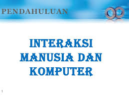 Check spelling or type a new query. Interaksi Manusia Dan Komputer Ppt Download