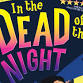 In the Dead of Night event image