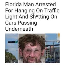 As Soon As You See Florida Man You Know This Gone Be Good Florida Funny Florida Man Meme Funny Photos
