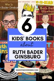 Introduce Kids To A Legend With These Children S Books About Ruth Bader Ginsburg And Rbg Quotes In 2020 Best Children Books Books Childrens Books