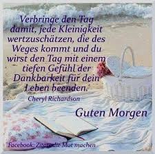 Guten Morgen Spruche Bilder Facebook Gutenmorgenbilder Gutenmorgenspruchebilderfacebook Gut Favorite Quotes About Life Emotional Quotes Inspirational Words