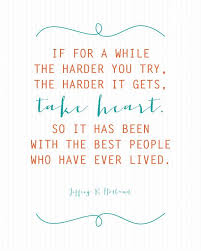 Jeffrey R Holland Quote The Harder It Gets Landeelu Com Elder Holland Quotes Holland Quotes Quotes About Motherhood