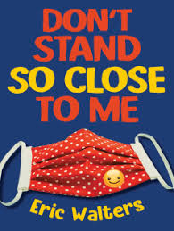 Book links take you to amazon. Read Don T Stand So Close To Me Online By Eric Walters Books
