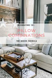 Pillows in los angeles on yp.com. How Many Pillows Pillow Combinations For Beds Couches Sectionals And Chairs The Decor Formula
