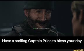 Have A Smiling Captain Price To Bless Your Day Have A Smiling Captain Price To Bless Your Day Ifunny Captain Cute Images For Wallpaper Call Of Duty
