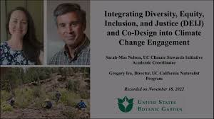Integrating Diversity, Equity, Inclusion and Justice and Co-Design into  Climate Change Engagement