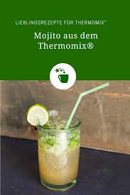 Cocktailzeit Klassischer Mojito Rezept Fur Den Thermomix Rezept Mojito Rezept Rezepte Thermomix Thermomix