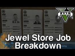 gta 5 jewel job breakdown how
