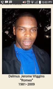 Delmus Jerome “Romeo” Wiggins (1981-2009)