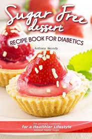 It is well suited for developing wafers and waffles low in gi and in carbohydrates. Sugar Free Dessert Recipe Book For Diabetics The Ultimate Cookbook For A Healthier Lifestyle Without Added Sugar Boundy Anthony 9781096720881 Amazon Com Books