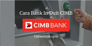 Ianya sama seperti transaksi online biasa. Cara Mudah Bank In Duit Cimb Melalui Mesin Atm Lengkap