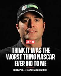 Scott Zipadelli calls out the playoffs. Veteran crew chief isn't holding  back, saying the current playoff format has cost him titles and rewards the  wrong teams. “If we were racing the old