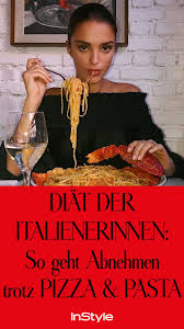 Diat Der Italienerinnen So Geht Abnehmen Trotz Pizza Pasta Diat Abnehmen Gewichtsverlust Essen