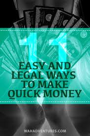 How To Make Quick Money Legally 11 Ways To Earn Cash Fast Earn Money From Internet How To Get Money Make Money On Amazon