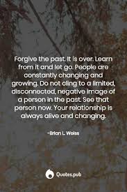  Brian L Weiss Quotes Appreciate Life Quotes Past Quotes Go For It Quotes