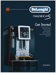 This manual comes under the category coffee makers and has been rated by 3 people with an average of a 8.2. Delonghi Magnifica S Get Started Pdf Download Manualslib