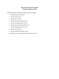 Maybe you would like to learn more about one of these? Soal Tentang Dhcp Server