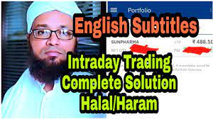 This page will consider numerous viewpoints and sources in order to answer whether day trading is halal or haram. Intraday Trading Halal Ya Haram Complete Solution With English Subtitles Youtube