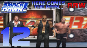 A Battle Renewed Let S Play Wwe Smackdown Here Comes The Pain Raw Season Mode Ep 12 Youtube