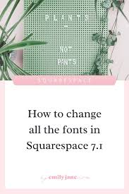 The ultimate guide to squarespace 7.1. How To Browse All The Fonts That Are Available Inside Squarespace 7 1 By Emily Jane Squarespace For Wedding Pros