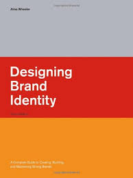 How to create a brand identity kit. Designing Brand Identity A Complete Guide To Creating Building And Maintaining Strong Brands Wheeler Alina Amazon De Bucher