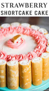 Cut each cake roll into eight slices; Strawberry Shortcake Cake Semi Homemade Cake Recipe W Cake Rolls
