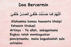 Bacaan Doa Bercermin Beserta Latin Dan Artinya Anekadoa Com