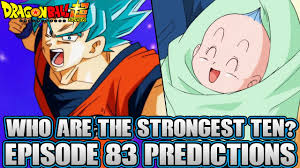 Check spelling or type a new query. Dragon Ball Super Episode 83 Predictions Universe 7 Who Are The Strongest Ten Youtube