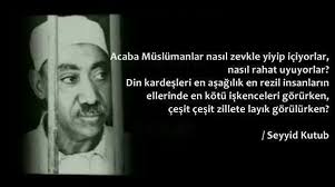 Güncel haber 113.847 views2 year ago. Sehid Seyyid Kutub Un Olumsuz Sozleri Islami Vahdet