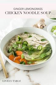Ginger Lemongrass Chicken Noodle Soup Recipe In 2020 Healthy Soup Recipes Healthy Winter Meals Whole Food Recipes