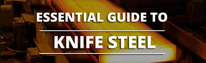 Guide To The Best Knife Steel Knife Informer