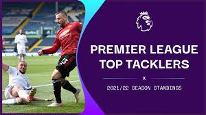 Last year's champions man city are favourites to repeat / michael regan/getty images. Most Tackles Premier League 2021 22 Season Standings Squawka