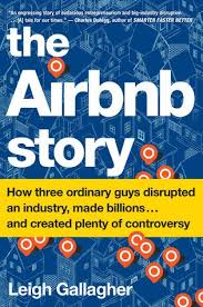 Download Pdf The Airbnb Story How Three Ordinary Guys Disrupted An Industry Made Billions And Created Plenty Of Con Airbnb Good Books Sharing Economy