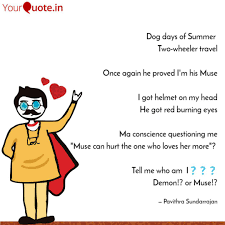 Maybe you would like to learn more about one of these? Dog Days Of Summer Two W Quotes Writings By Pavithra Sundarrajan Yourquote