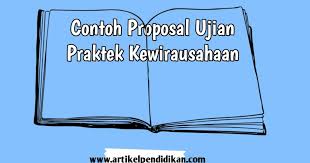Maybe you would like to learn more about one of these? Contoh Proposal Ujian Praktek Kewirausahaan It Dakwah