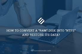 The objective is to make c: How To Convert A Raw Disk Into Ntfs And Restore Its Data