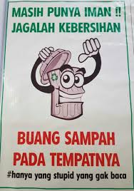 Kebersihan adalah salah satu tanda dari keadaan kehidupan jauh dari kotor yang dapat membuat manusia nyaman untuk tinggal di suatu tempat. Luar Biasa Poster Kebersihan Adalah Sebagian Dari Iman Koleksi Poster