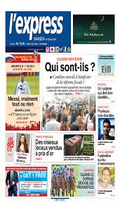 Selon les données du ministère de la santé les neufs. Les Grands Titres De L Express De Ce Samedi 16 Juin 2018 Lexpress Mu