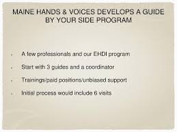 Why Parent Guides Are Important For Parents Of D Deaf And Hard Of Hearing Children An Intro Of The Maine Hands Voices Guide By Your Side Program Ppt Download