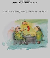 Herr Janosch Was Ist Das Geheimnis Der Liebe Herr Janosch Janosch Zitate Zum Thema Liebe